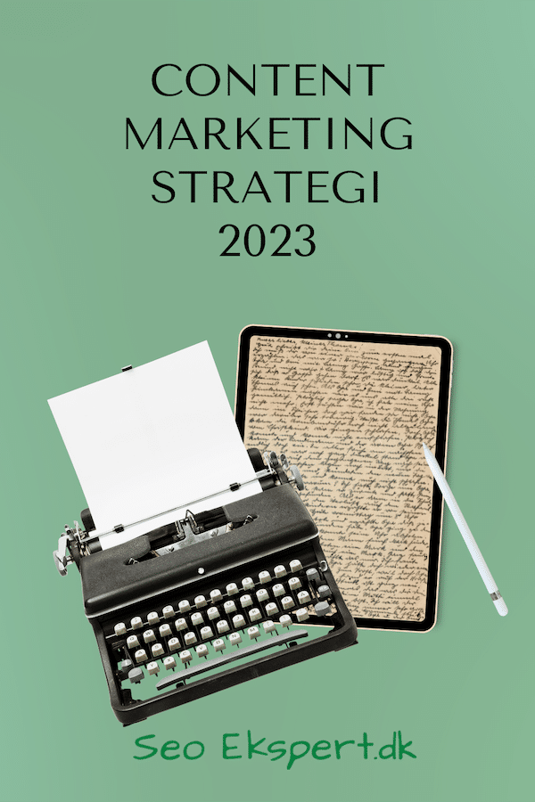 Content marketing strategi 2023 - SEO-Ekspert